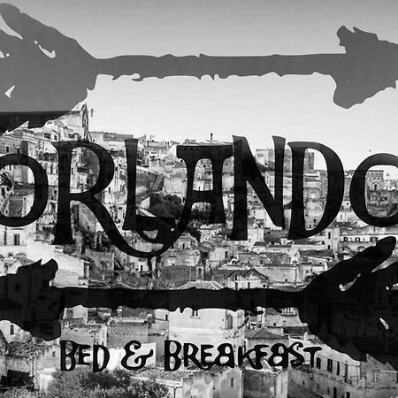 Orlando Bed & Breakfast Matera Bagian luar foto